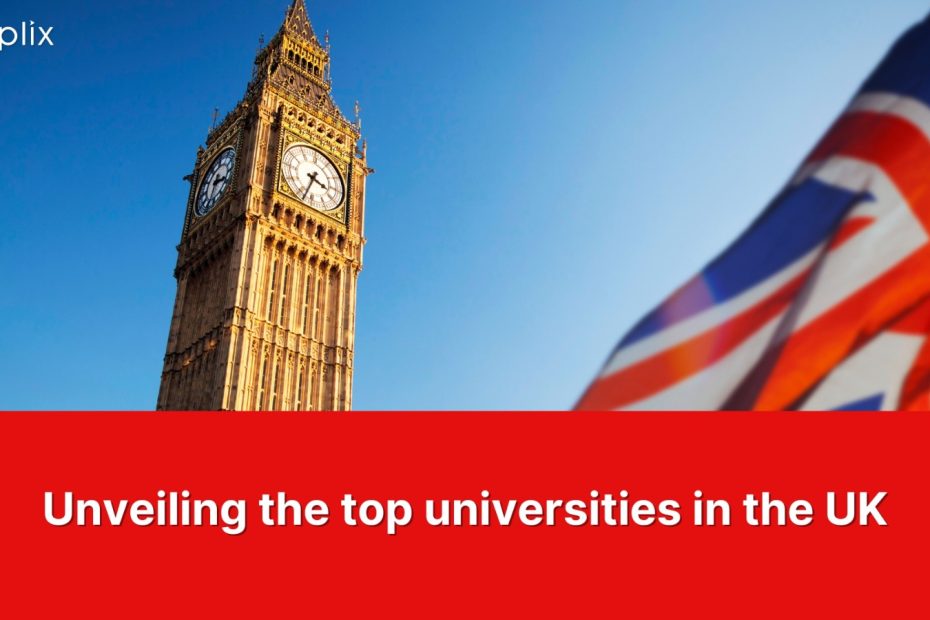 Unveiling the Top Universities in the UK