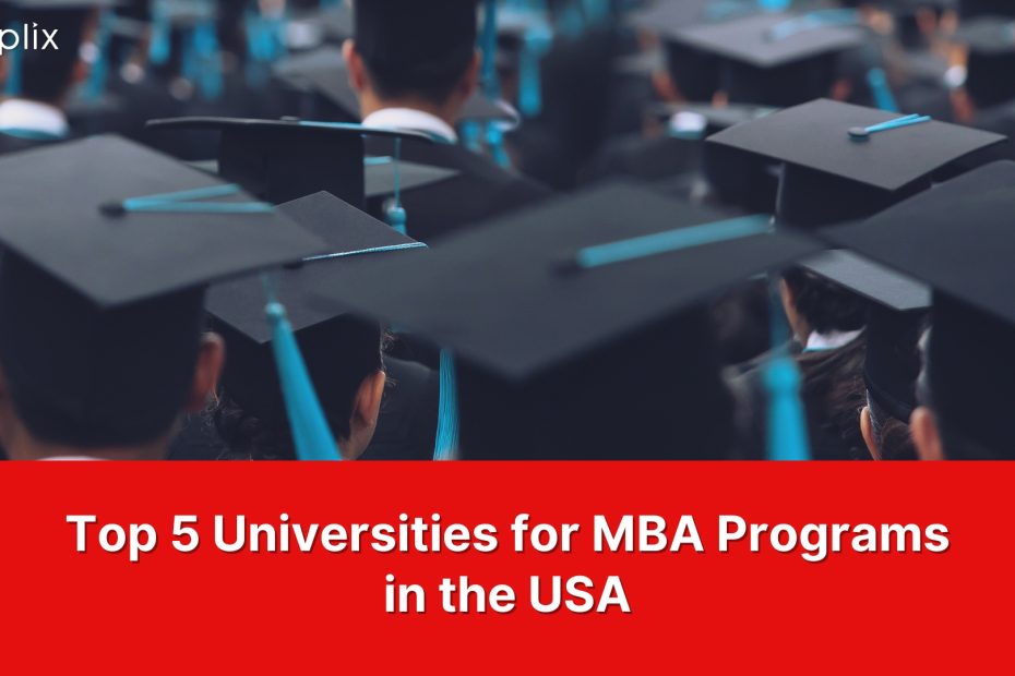 Top 5 Universities for MBA Programs in the USA