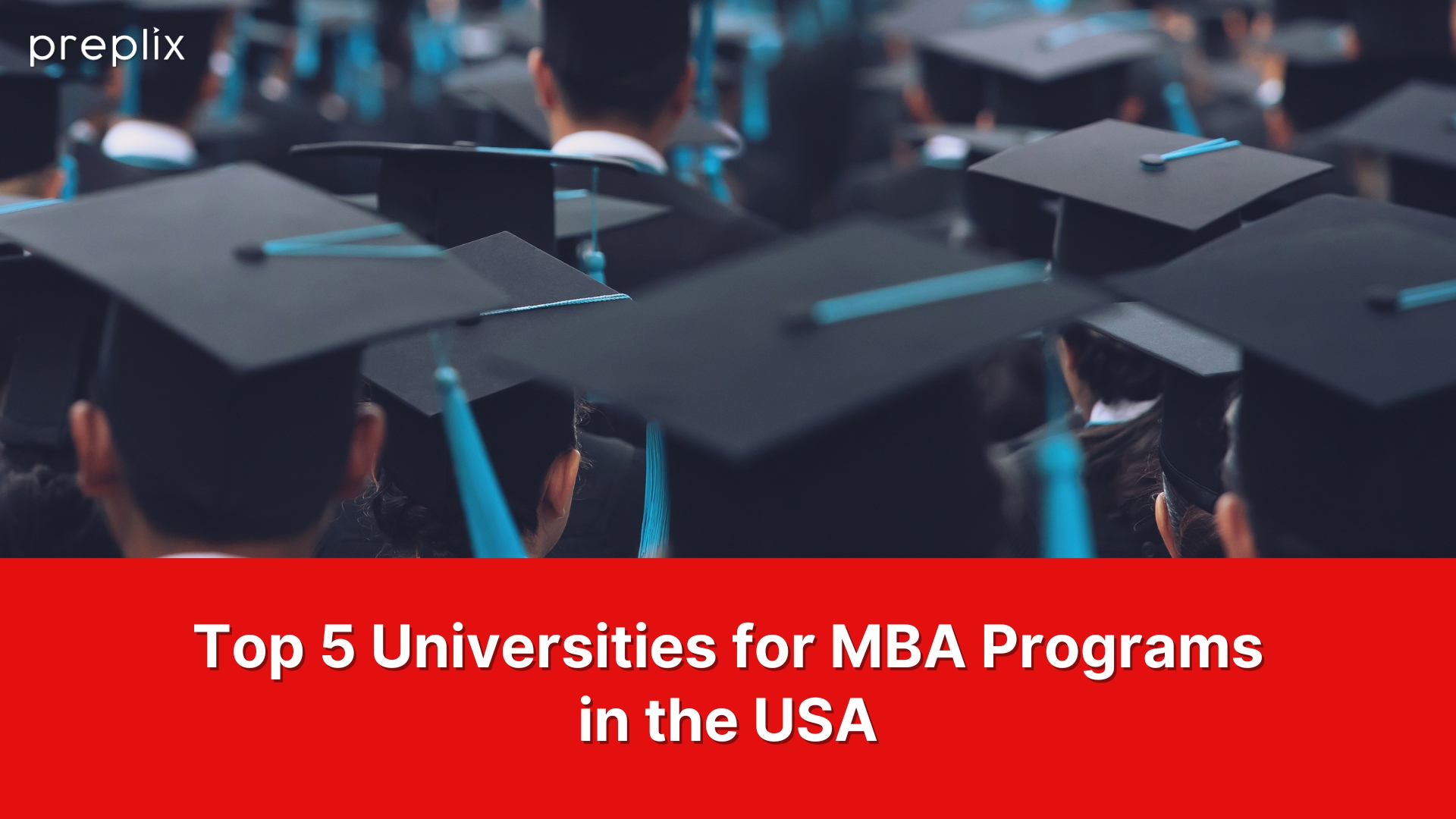 Top 5 Universities for MBA Programs in the USA